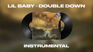 Lil Baby - Double Down (INSTRUMENTAL)