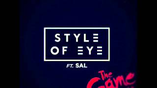 Style of Eye ft. Sal - The Game (original mix)