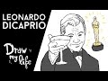 LEONARDO DICAPRIO - Draw My Life
