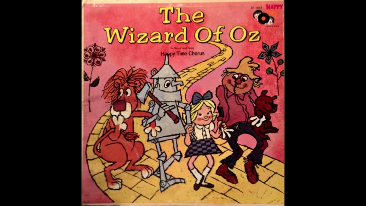 The Wizard of Oz In Story and Song   Happy Time Chorus