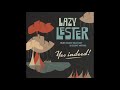 Lazy lester   yes indeed full album 
