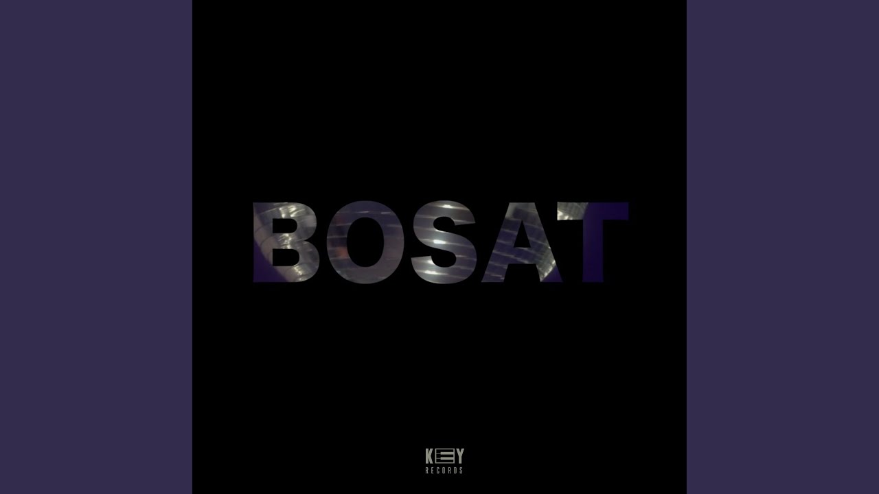 Watch BOSAT on YouTube Watch BOSAT on YouTube