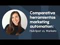 Comparativa de herramientas de marketing automation: HubSpot vs Marketo