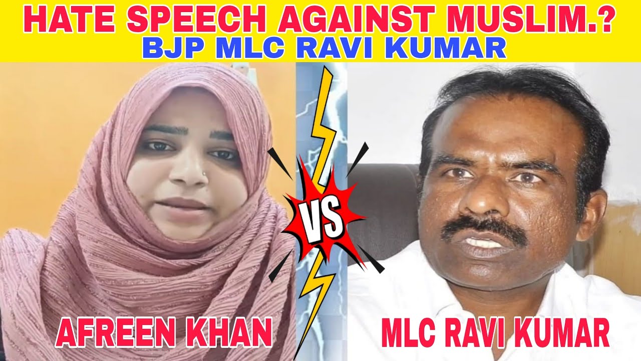 Hate Speech Against Muslims.? | BJP MLC RAVI KUMAR | Afreen Khan Slams.? 🙀