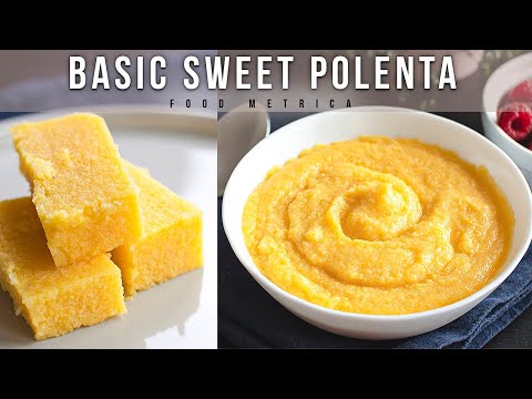 Basic SWEET Polenta Recipe