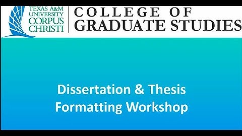 Dissertation and Thesis Formatting Workshop #1