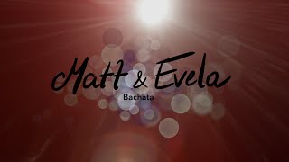 Bachata demo by Matt & Evela