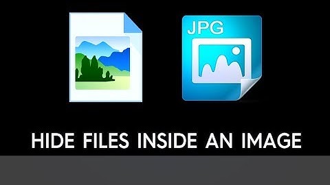 How To Hide Files Inside Image