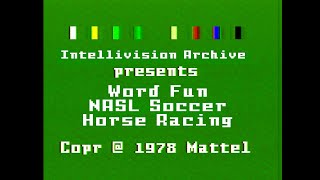 Word Fun, NASL Soccer, Horse Racing: Intellivision Archive Episode 4