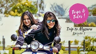 Trips and Tales Eps.1-Fun travel Karnataka | Roadtrip to Mysuru | Ladies on a bike trip |