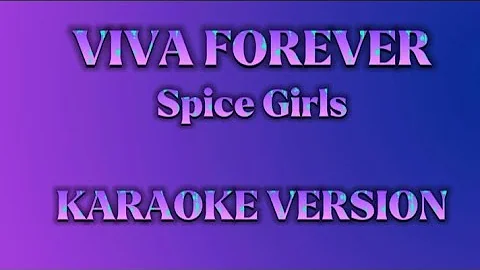 Viva Forever (Karaoke Version) Spice Girls