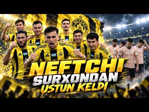 Neftchi Surxondan ustun keldi I FUTBOL YANGILIKLARI (10.09.2026)