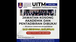 JAWATAN KOSONG UITM APRIL 2024  #jawatankosong #kerjakosong #malaysia