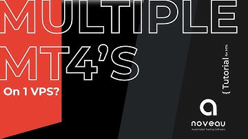How to run multiple MT4/ MT5 in a trading VPS? Noveau.tech