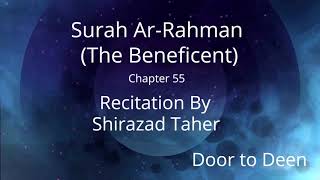 Surah Ar-Rahman (The Beneficent) Shirazad Taher  Quran Recitation