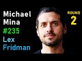 Michael Mina: Rapid COVID Testing | Lex Fridman Podcast #235