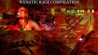 Wenatic Rage Compilation
