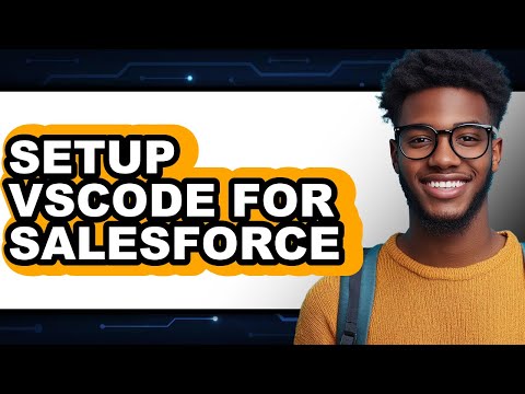 How to Setup VSCode for Salesforce (New 2025)