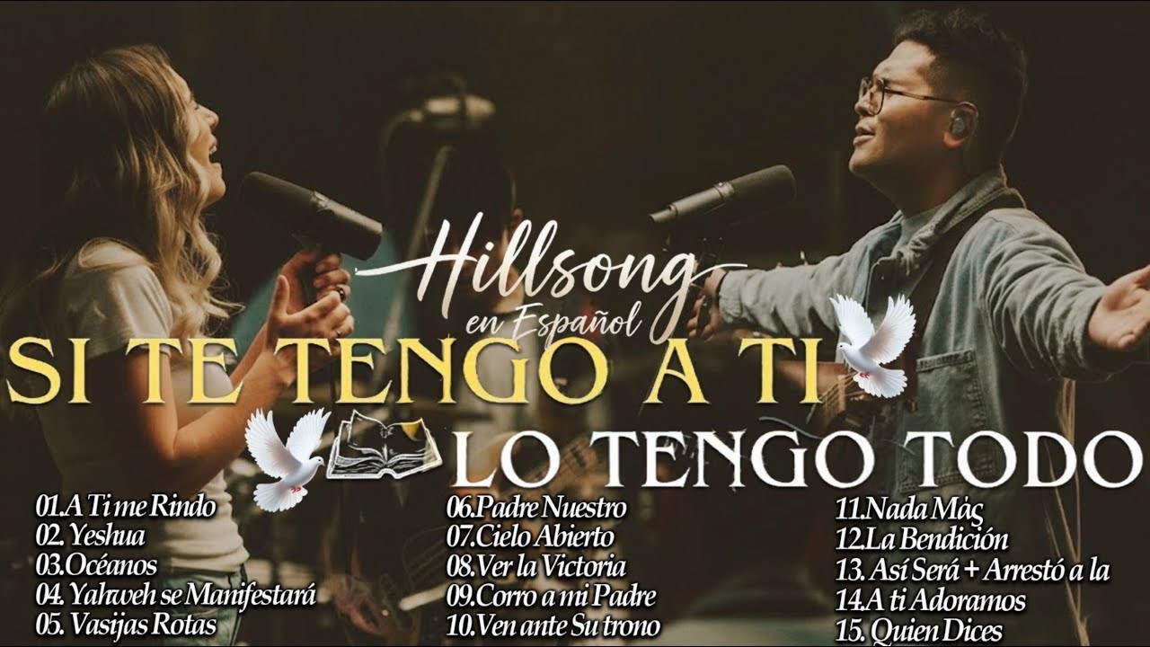CREO EN TI - HERMOSO NOMBRE - A TI ME RINDO🌟Hillsong Español Sus Mejores Canciones🙏Grandes Éxitos#2