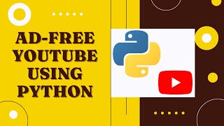 Play YouTube songs without Adds using Python | pafy | Sanjay Kumar