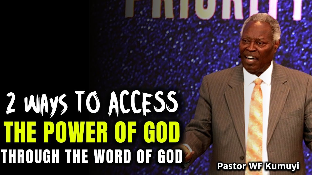 2 Ways to Access the POWER of God through the Word of God | Pastor WF ...