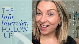 How To Follow up after an Informational Interview | Networking Tips