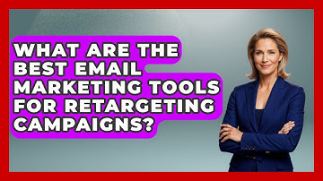 What Are the Best Email Marketing Tools for Retargeting Campaigns? - TheEmailToolbox.com