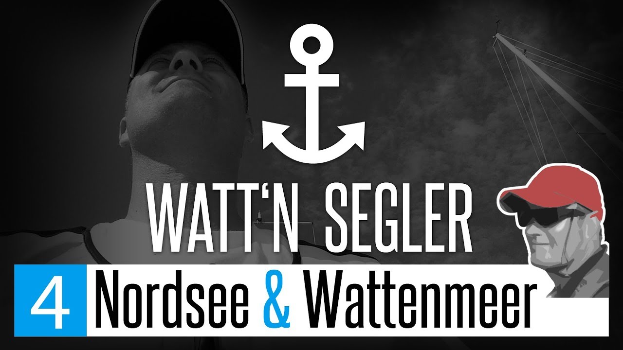 Watt'n Segler: Segeln - Sommertörn Nordsee & Wattenmeer (Teil 4) … 