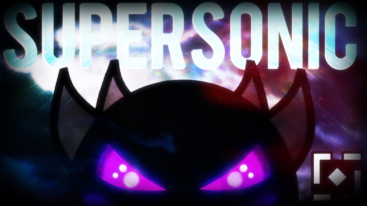 [60Hz] SUPERSONIC by Zenthic Alpha [VERY HARD Demon]