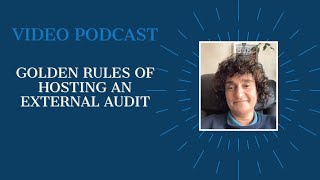 The Golden Rules of Hosting an Audit