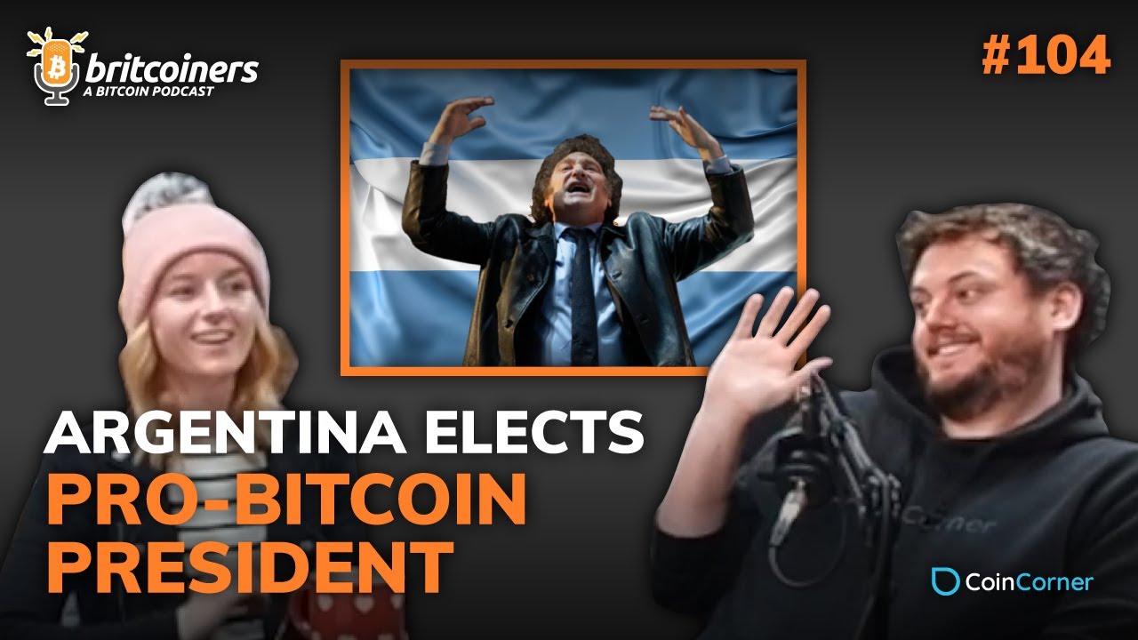 Youtube video thumbnail from episode: Argentina Elects Pro-Bitcoin President | Britcoiners by CoinCorner #104