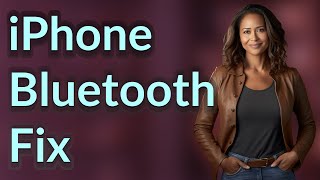 Why Won't My iPhone Pair with Bluetooth Devices?