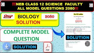 NEB CLASS 12 BIOLOGY Model Questions| NEB 2080 | NEB MODEL SET 2080 SOLUTION||all complete solution