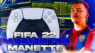 PARAMETRE MANETTE ET CAMERA DUN PRO FIFA 22 ?