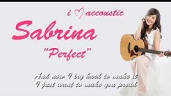 Sabrina - Perfect (Lyrics) Accoustic  - Durasi: 4:30. 