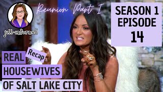 Real Housewives of Salt Lake City RECAP Season 1 Episode 14 REUNION PART 1 (2021)