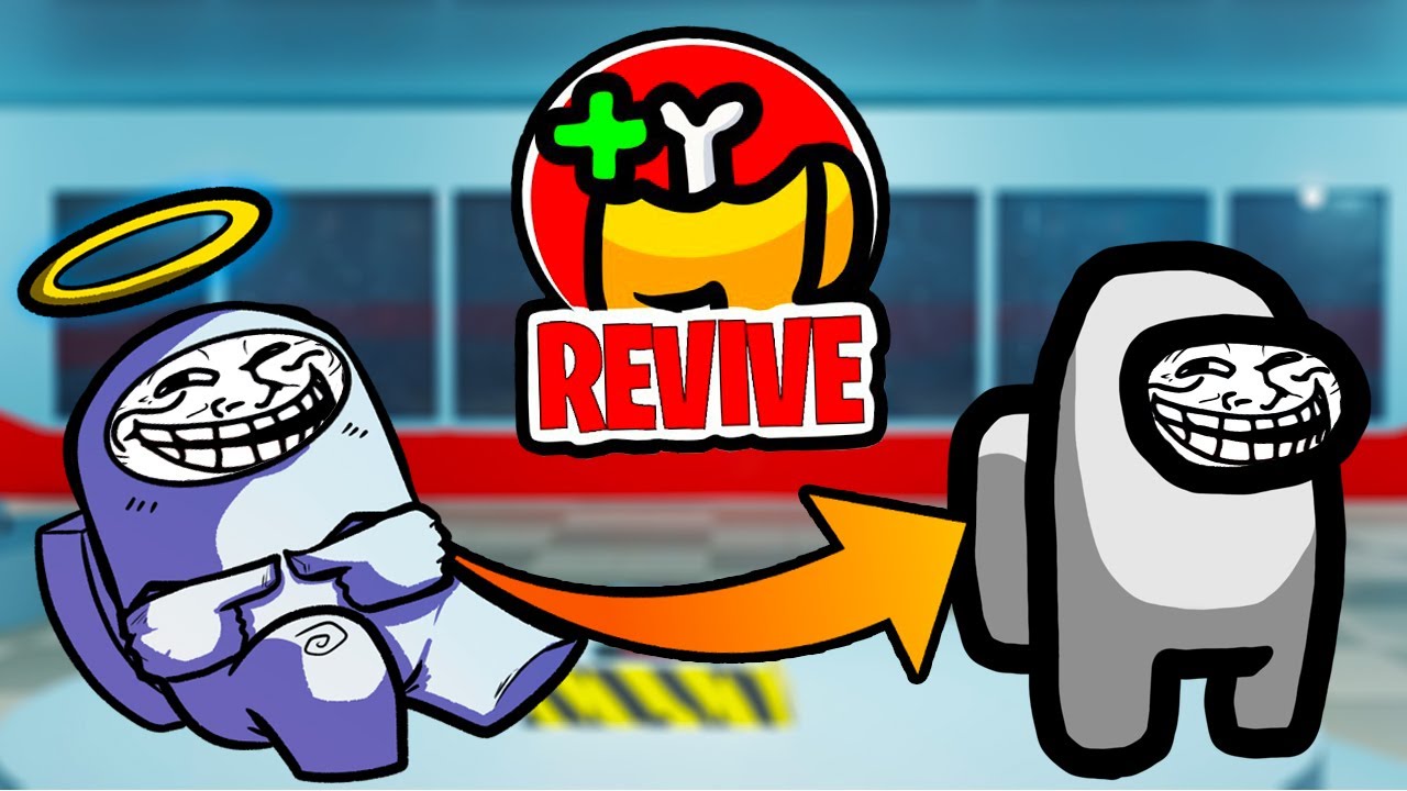 AMONG US pero puedo REVIVIR cuando me MATAN (TROLL HACKS)