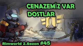 Kolonide Kara Gün - Rimworld Türkçe 2.Sezon B 45