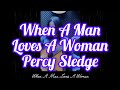 When A Man Loves A Woman-Percy Sledge-Cover #whenamanlovesawoman #percysledge