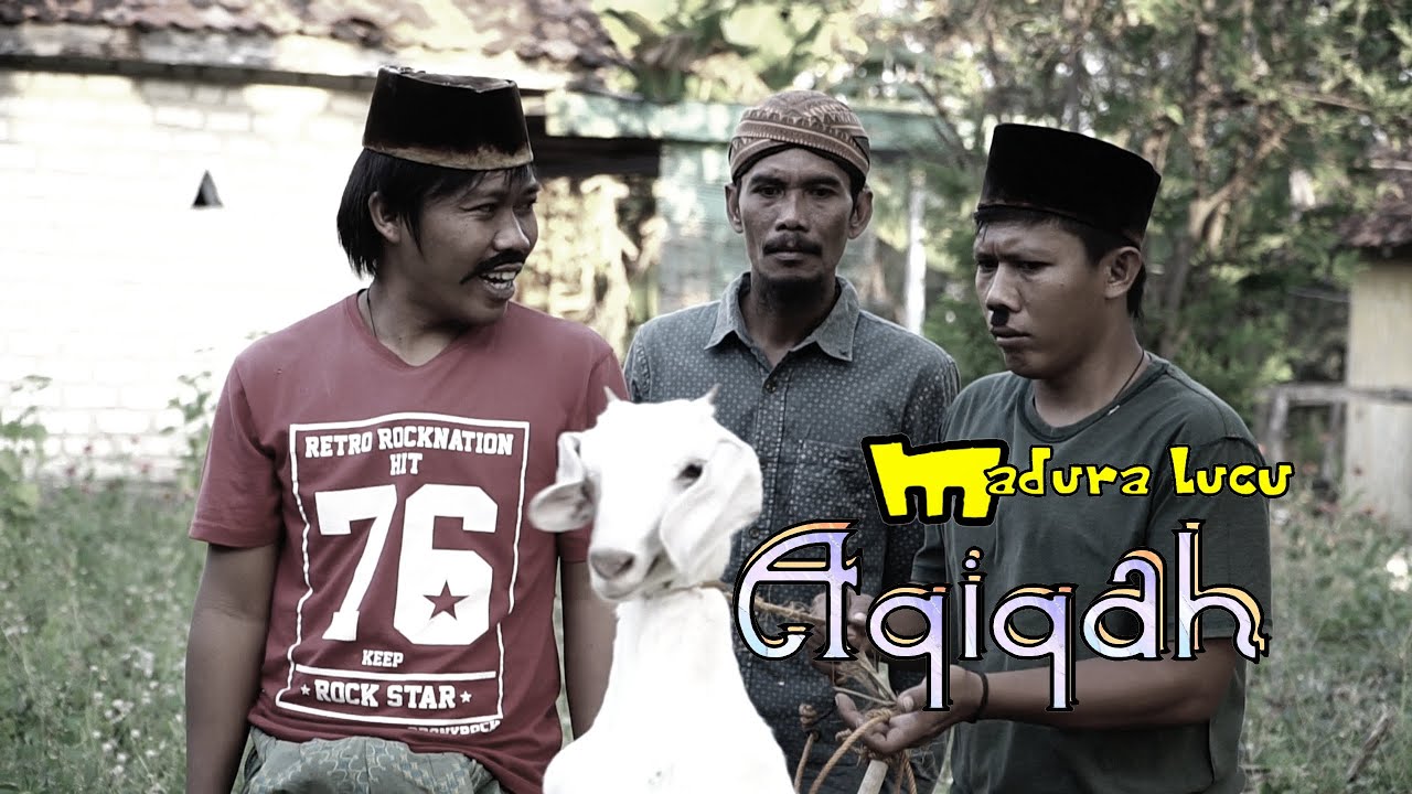 MADURA LUCU.// AQIQAH