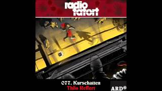 2014 Thilo Reffert  Kurschatten ARD Radio Tatort 77