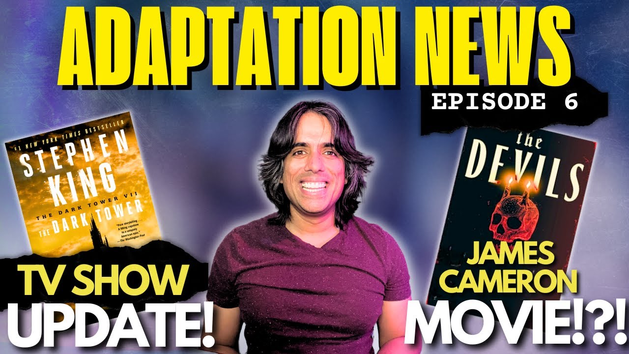 Dark Tower TV Series Update + James Cameron Adapting The Devils?!