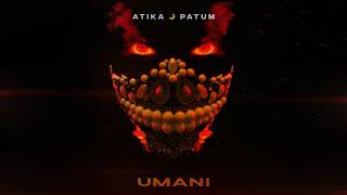 #AtikaPatum  #Smashthehouse #Umani  ATIKA PATUM - UMANI (official audio)