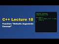 C++ | Function(Default Arguments) | #Functions | #Lecture-18