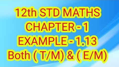 12th standard Example 1.13 | Row echelon form | Chapter - 1 | learn mathematics easily