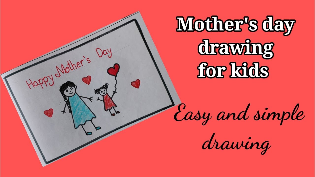 Mother's day drawing Easy and simple drawing of mother's day for kids