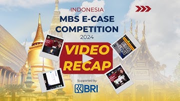 Highlight Recap Video: Indonesia MBS E-Case Competition 2024
