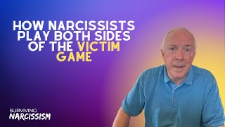 How Narcissists Play Both Sides Of The Victim Game