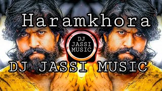 Haramkhora Are Chora ( Remix) - DJ KDM ( DJ JASSI MUSIC )