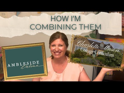 How I’m Combining Charlotte Mason Cottage Curriculum and Ambleside Online | 2026-2027 Homeschool